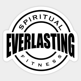 Everlasting Spiritual Fitness Sticker